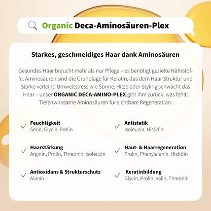 Organic Deca-Aminosäuren-Plex – Haarpflege mit 10 Aminosäuren für Feuchtigkeit, Stärke, Schutz und Regeneration